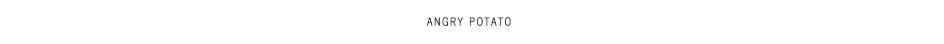 title_angry_potato